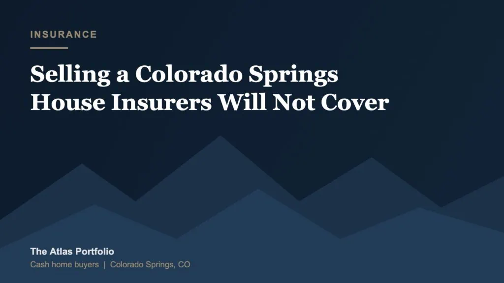 Colorado Springs home with wildfire and hail insurance non-renewal