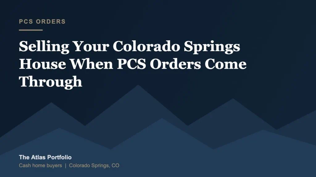 Service member packing after PCS orders, selling a Colorado Springs house fast